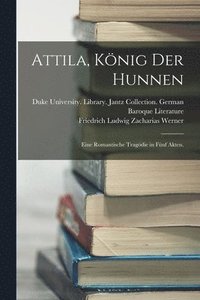 bokomslag Attila, Knig der Hunnen