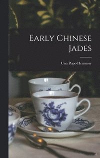 bokomslag Early Chinese Jades