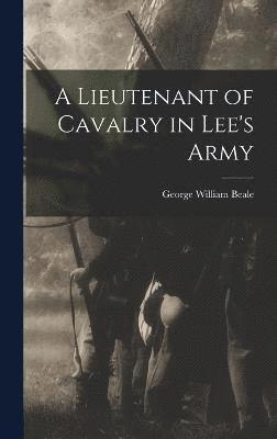 A Lieutenant of Cavalry in Lee's Army 1