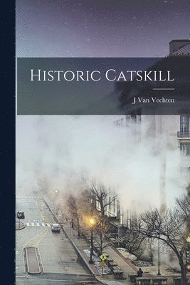 bokomslag Historic Catskill