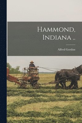 Hammond, Indiana .. 1