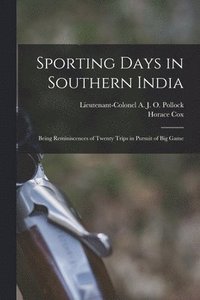 bokomslag Sporting Days in Southern India