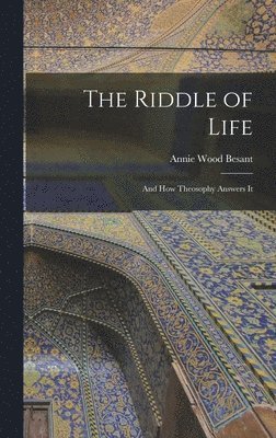 The Riddle of Life 1