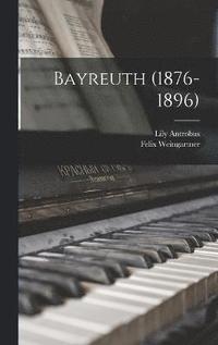 bokomslag Bayreuth (1876-1896)