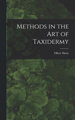 Methods in the art of Taxidermy