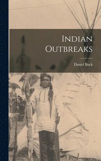 bokomslag Indian Outbreaks