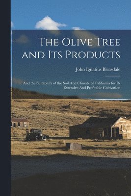 bokomslag The Olive Tree and its Products