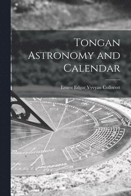 bokomslag Tongan Astronomy and Calendar