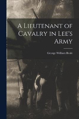 A Lieutenant of Cavalry in Lee's Army 1