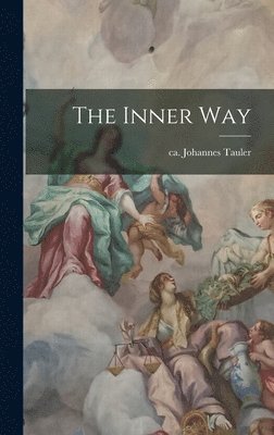 Johannes Tauler - Inner Way, Inbunden
