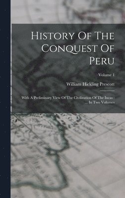 bokomslag History Of The Conquest Of Peru