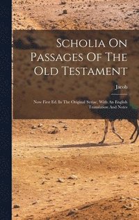 bokomslag Scholia On Passages Of The Old Testament