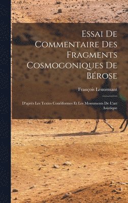 François Lenormant - Essai De Commentaire Des Fragments Cosmogoniques De Bérose, Inbunden