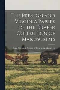 bokomslag Preston and Virginia Papers of the Draper Collection of Manuscripts