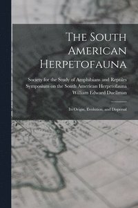 bokomslag The South American Herpetofauna