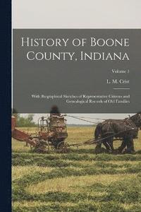 bokomslag History of Boone County, Indiana