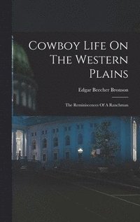 bokomslag Cowboy Life On The Western Plains