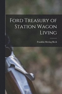 bokomslag Ford Treasury of Station Wagon Living