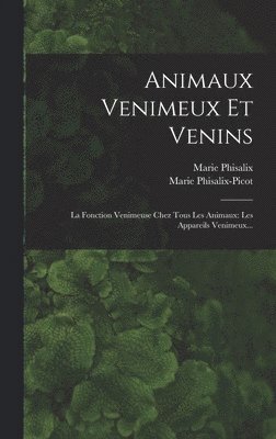 bokomslag Animaux Venimeux Et Venins