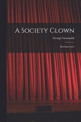 George Grossmith - Society Clown, Häftad