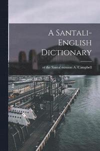 bokomslag A Santali-English Dictionary