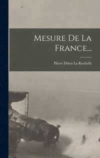 bokomslag Mesure De La France...