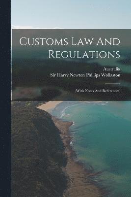 Customs Law And Regulations 1