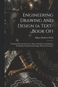 bokomslag Engineering Drawing And Design (a Text-book Of)