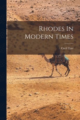 bokomslag Rhodes In Modern Times