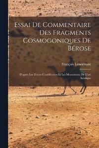 bokomslag Essai De Commentaire Des Fragments Cosmogoniques De Brose