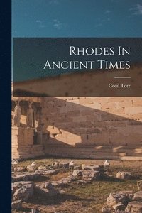 bokomslag Rhodes In Ancient Times