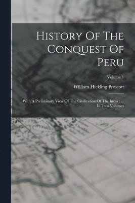 bokomslag History Of The Conquest Of Peru