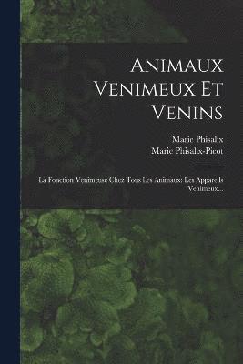 bokomslag Animaux Venimeux Et Venins