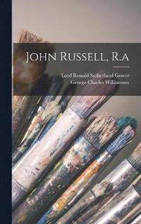 bokomslag John Russell, R.a