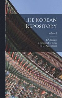 bokomslag The Korean Repository; Volume 4