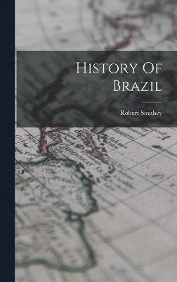 bokomslag History Of Brazil
