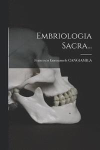 bokomslag Embriologia Sacra...