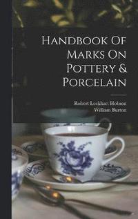 bokomslag Handbook Of Marks On Pottery & Porcelain