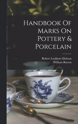 bokomslag Handbook Of Marks On Pottery & Porcelain