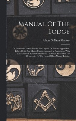 bokomslag Manual Of The Lodge