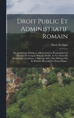 Droit Public Et Administratif Romain 1