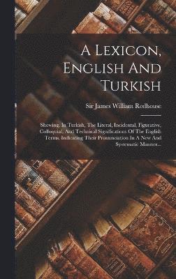 bokomslag A Lexicon, English And Turkish