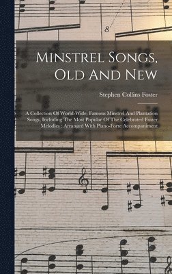 bokomslag Minstrel Songs, Old And New