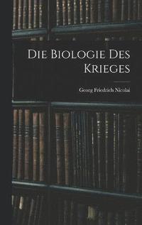 bokomslag Die Biologie des Krieges