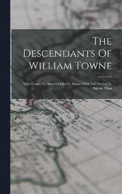 Descendants Of William Towne