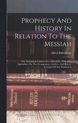 Prophecy And History In Relation To The Messiah 1