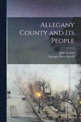 Allegany County and Its People 1