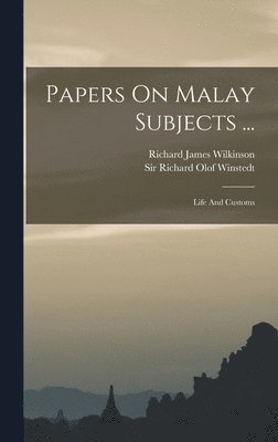 Papers On Malay Subjects ... 1