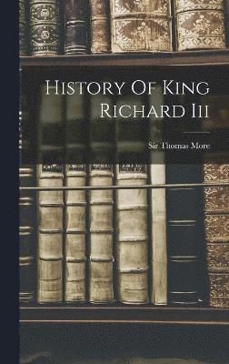 History Of King Richard Iii 1