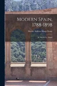 bokomslag Modern Spain, 1788-1898
